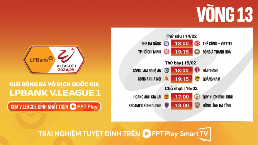 Lịch thi đấu và trực tiếp vòng 13 V-League 2024/2025